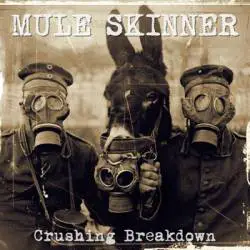 Mule Skinner : Crushing Breakdown